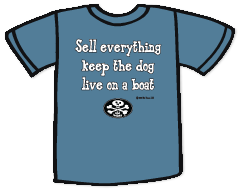 sell everything keep the dog live on a boat